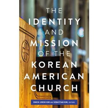 The Identity and Mission of the Korean American Church