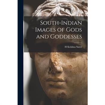 South-Indian Images of Gods and Goddesses