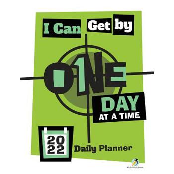 I Can Get By One Day at a Time