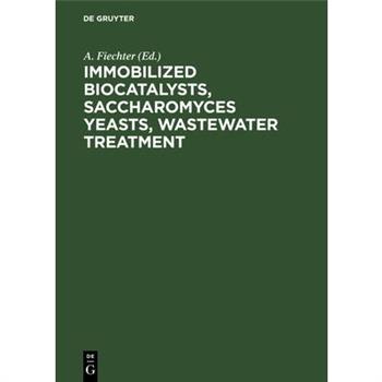 Immobilized Biocatalysts, Saccharomyces Yeasts, Wastewater Treatment