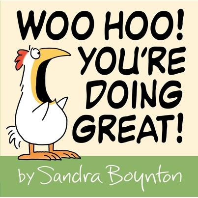 Woo Hoo! You’re Doing Great!