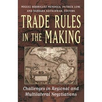 Trade Rules in the Making