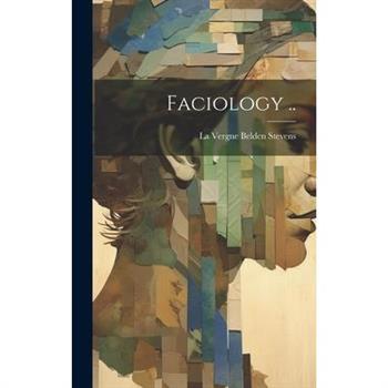 Faciology ..