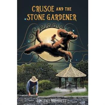 Crusoe and the Stone Gardener