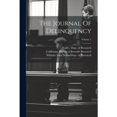 The Journal Of Delinquency; Volume 1