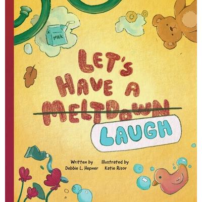 Let's Have A Meltdown/Laugh