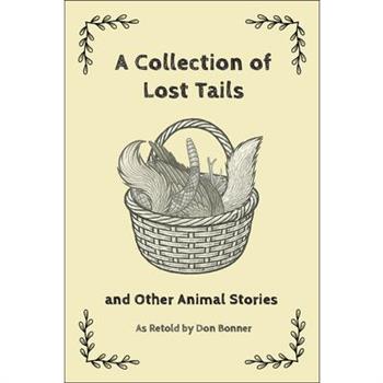 A Collection of Lost Tails