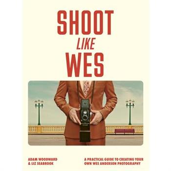 Shoot Like Wes