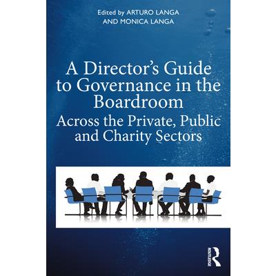 A Director's Guide to Governance in the Boardroom
