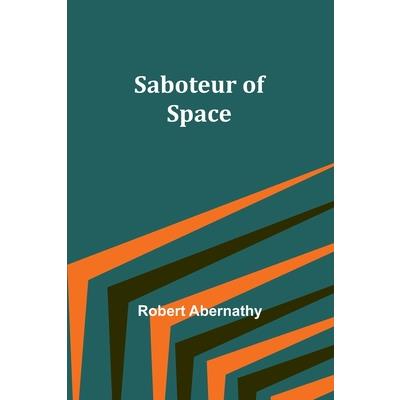 Saboteur of Space