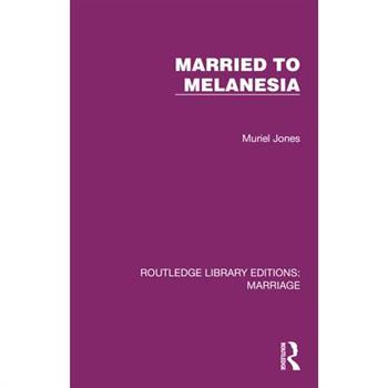 Married to Melanesia