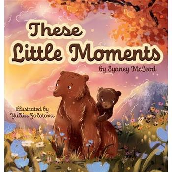 These Little Moments