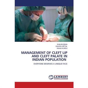 Management of Cleft Lip and Cleft Palate in Indian Population