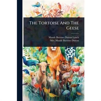 The Tortoise And The Geese