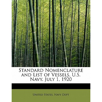 Standard Nomenclature and List of Vessels, U.S. Navy. July 1, 1920