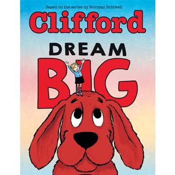 Dream Big (Clifford the Big Red Dog)