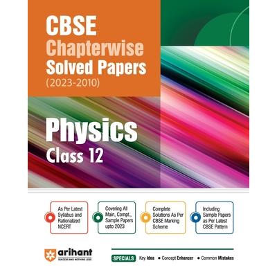 Arihant CBSE Chapterwise Solved Papers 2023-2010 Physics Class 12th
