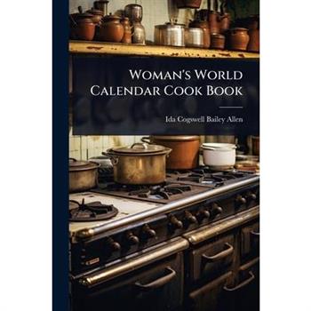 Woman’s World Calendar Cook Book