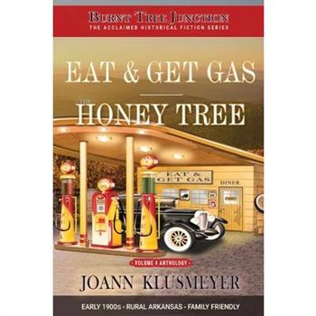 Eat and Get Gas & The Honey Tree
