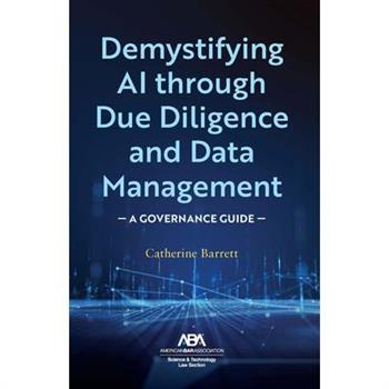 Demystifying AI Through Due Diligence and Data Management