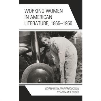 Working Women in American Literature, 1865-1950