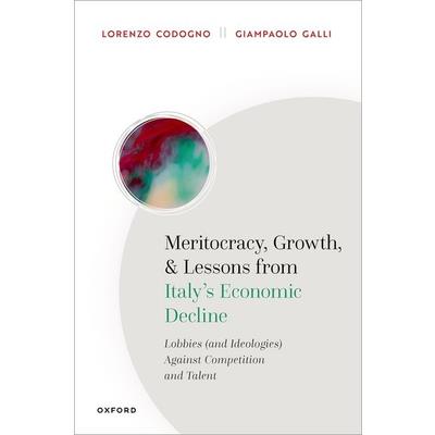 Meritocracy, Growth, and Lessons from Italy's Economic Decline