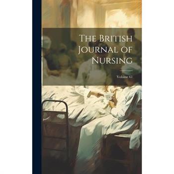 The British Journal of Nursing; Volume 61