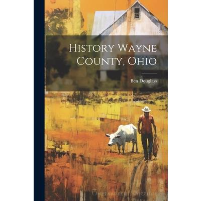 History Wayne County, Ohio