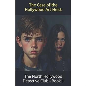 The Case of the Hollywood Art Heist