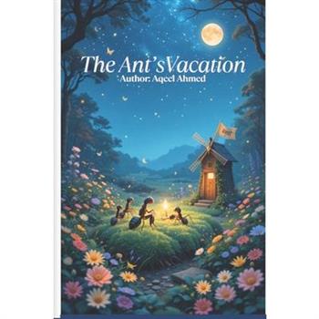 The Ant's Vacation