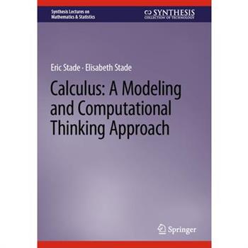 Calculus: A Modeling and Computational Thinking Approach