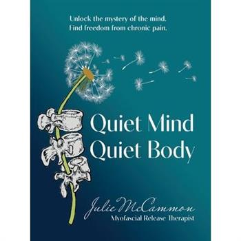 Quiet Mind Quiet Body