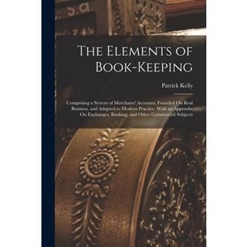 The Elements of Book-Keeping