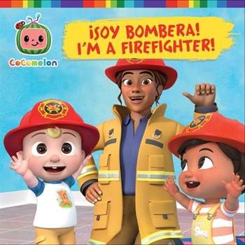 癒Soy Bombera! / I’m a Firefighter! (Spanish-English Bilingual Edition)