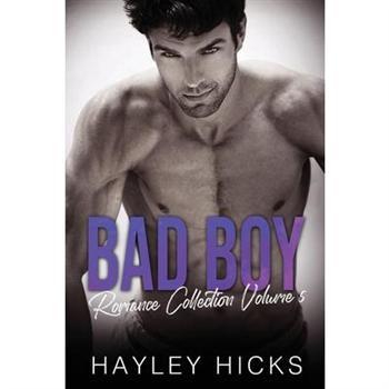 Bad Boy Romance Collection Volume 5