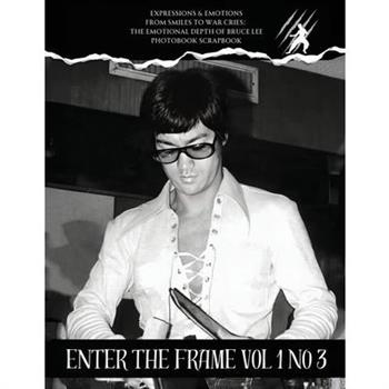 Bruce Lee Enter the frame Issue No 3 EXPRESSIONS & EMOTIONS