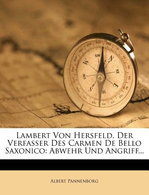 Lambert Von Hersfeld, Der Verfasser Des Carmen de Bello Saxonico