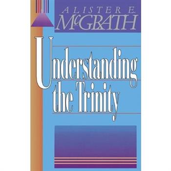 Understanding the Trinity