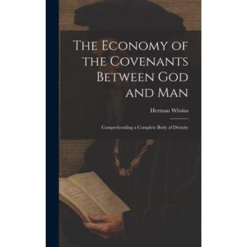 The Economy of the Covenants Between God and Man