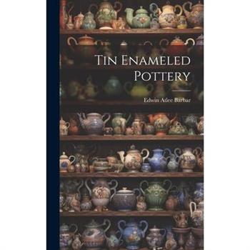 Tin Enameled Pottery