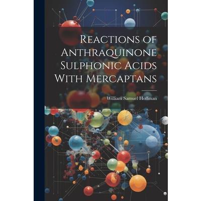 Reactions of Anthraquinone Sulphonic Acids With Mercaptans