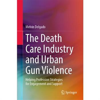 The Death Care Industry and Urban Gun Violence