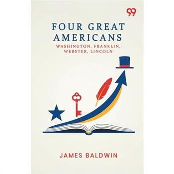 Four Great Americans