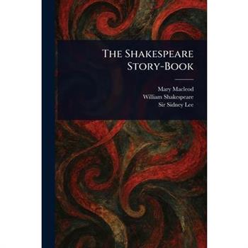 The Shakespeare Story-Book