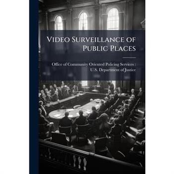 Video Surveillance of Public Places