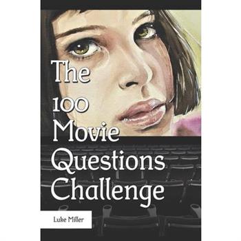 The 100 Movie Question Challenge