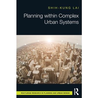 Planning Within Complex Urban Systems