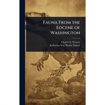 Fauna From the Eocene of Washington