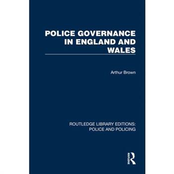 Police Governance in England and Wales