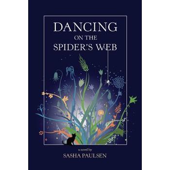 Dancing on the Spider’s Web